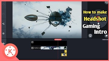 How to make headshot gaming intro in kinemaster || create headshot gaming intro in kinemaster.