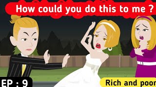 Rich and poor part 9 | English story | Learn English  | English animation | Sunshine English story
