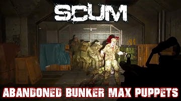 Max Puppet Abandoned Bunker! The Loot Is insane!  SCUM 0.9 SMOKIN