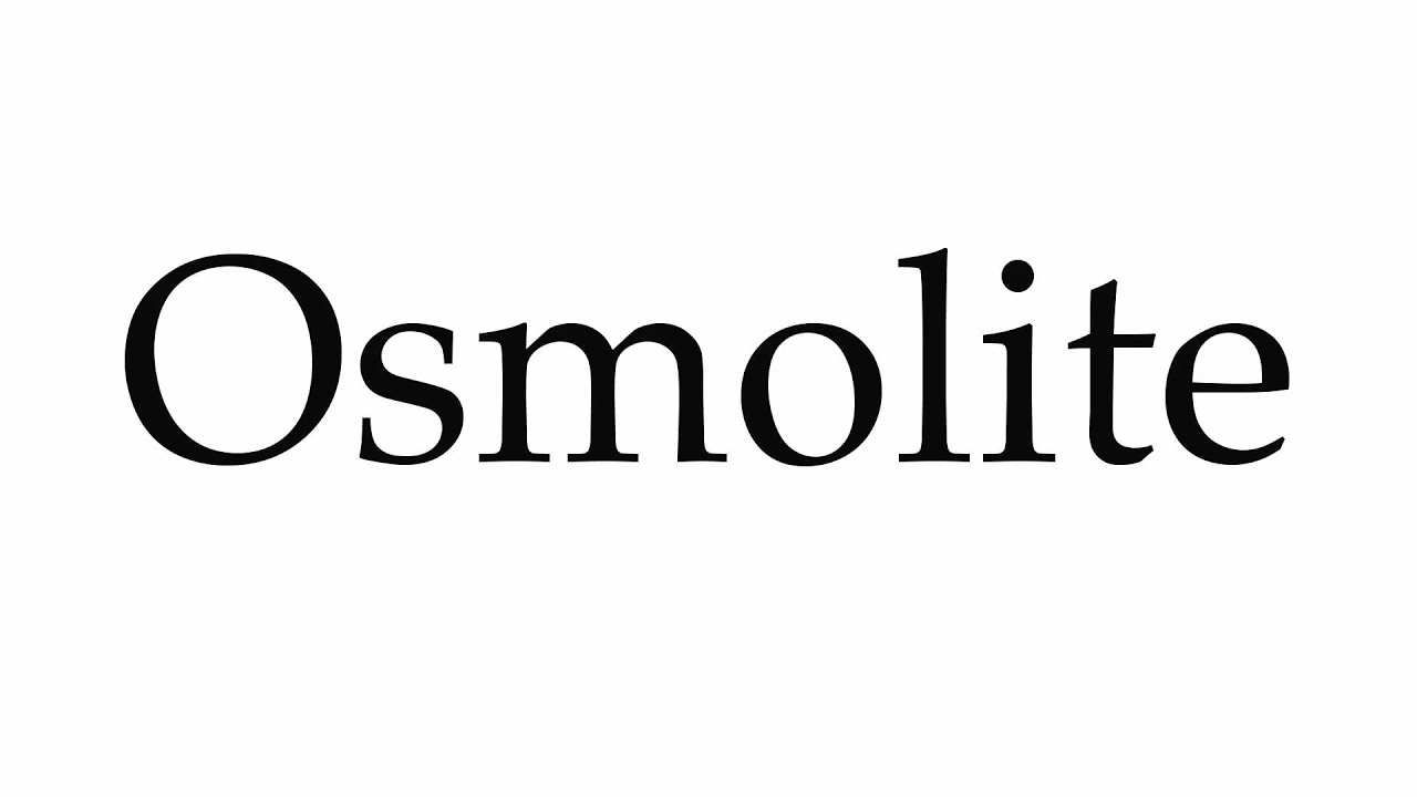How to Pronounce Osmolite YouTube