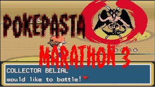 Pokepasta Marathon 3|CreepyPasta