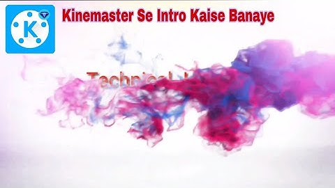 Kinemaster Se Intro Kaise Banaye || How To Make YouTube Intro (smoke effect)