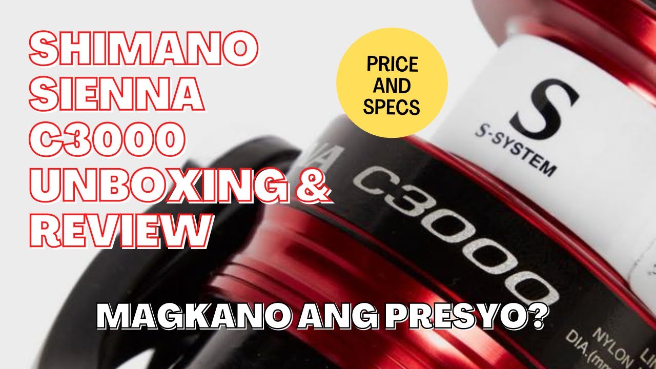 Shimano Sienna C3000 Review (Price and Specs) Maganda at mura ba? 