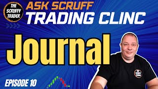 Essential Forex Journal Tips for Successful Trading = Ask Scruff Esp 10
