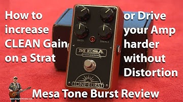 Improve Clean Gain of your Guitar | Mesa Boogie Tone Burst Inside and Out Review | Tony Mckenzie