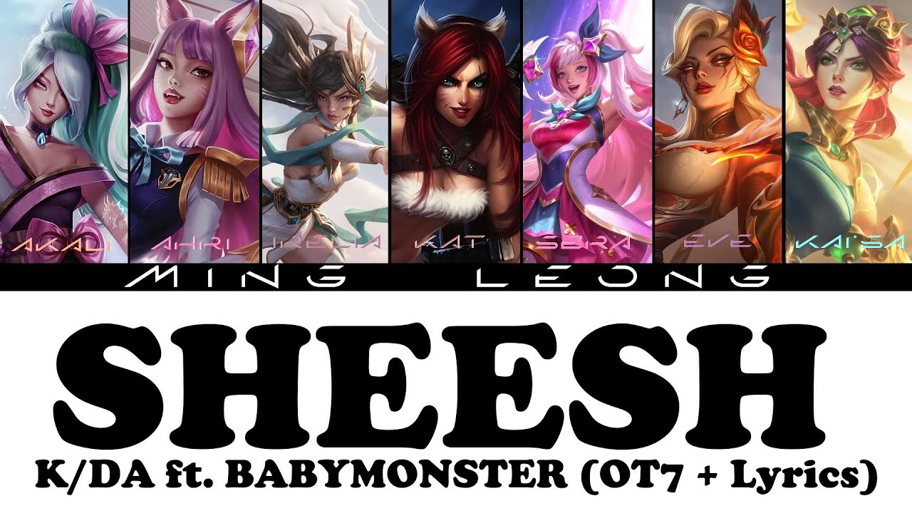 K/DA - SHEESH ft. BABYMONSTER (OT7 + Lyrics) [Eng/Han/Rom] - YouTube
