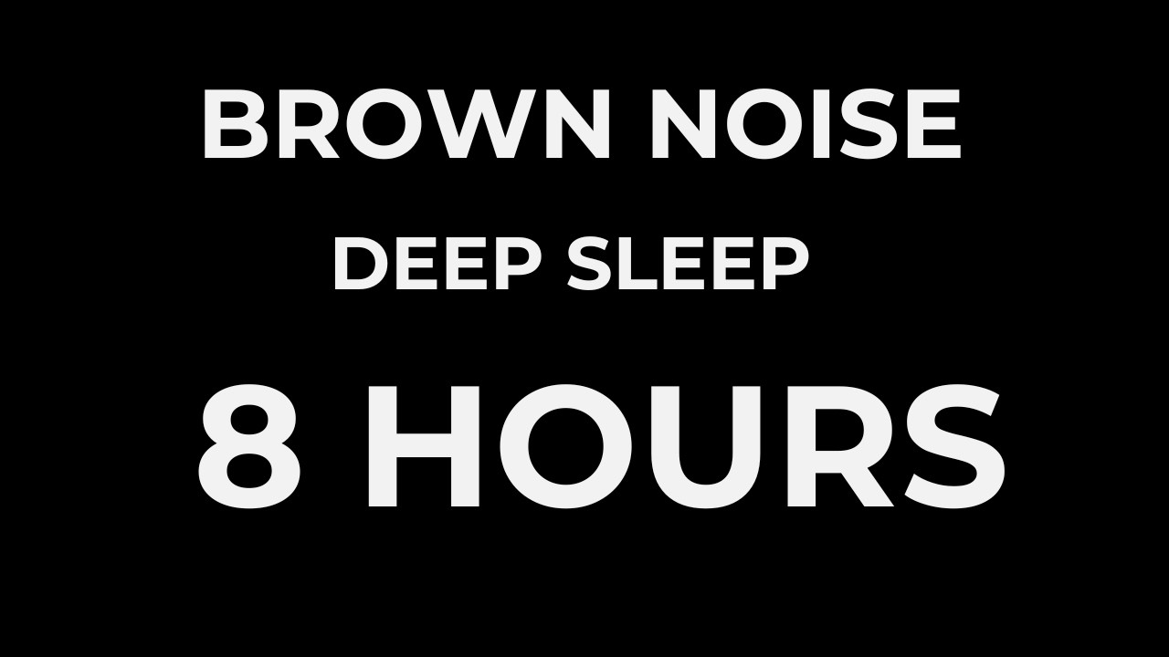 8 Hours Brown Noise for Deep Sleep, ADHD Focus & Studying (Black Screen) | No Fade, No Talking