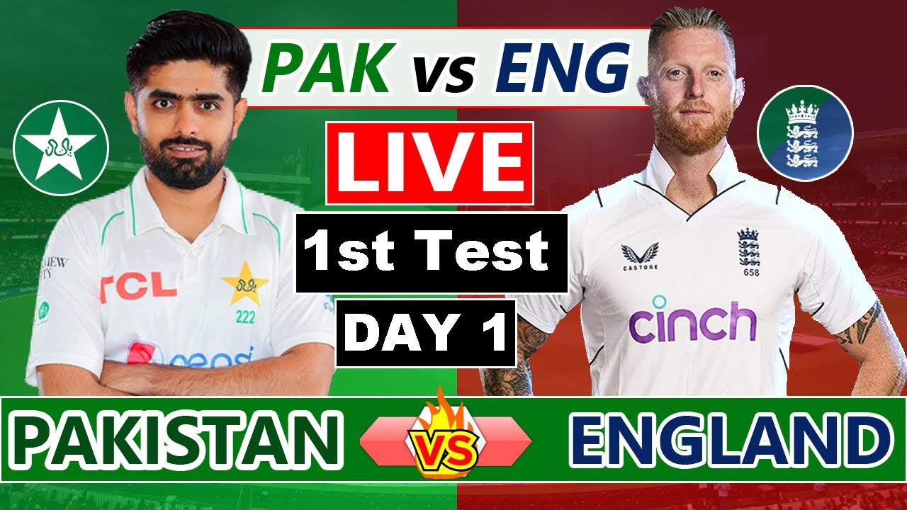 Pakistan vs England 1st Test Day 1 Live Score and Commentary PAK vs ENG 1st Test Live Match 2022