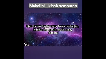 Mahalini - kisah sempurna (lirik & musik) background nebula #lirik #music #viral #viral #trending
