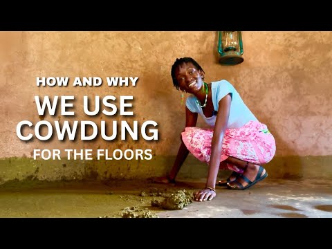 How and Why We Use Cow Dung for the floors of our huts, African Vilage Living , Peaceful Living 🛖 