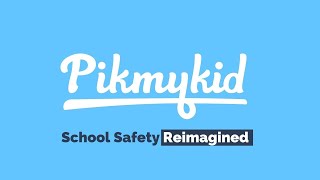 Pikmykid: School Safety Reimagined