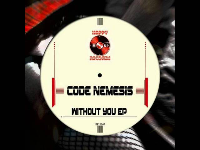 Code Nemesis ft Marie Estelle Gomez -Without You (Fresh Sound Remix) Happy Hour Records