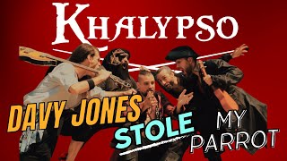 Khalypso - Davy Jones Stole My Parrot Official Video