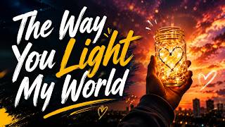 The Way You Light My World – Soft Romantic Love Song (Lyrics) | Destiny Melodies screenshot 1