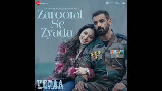 Zaroorat Se Zyada - Vedaa | Arijit Singh | Amaal Mallik | Kunaal Vermaa