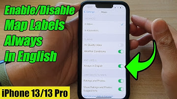 iPhone 13/13 Pro: How to Enable/Disable Map Labels Always in English for Maps