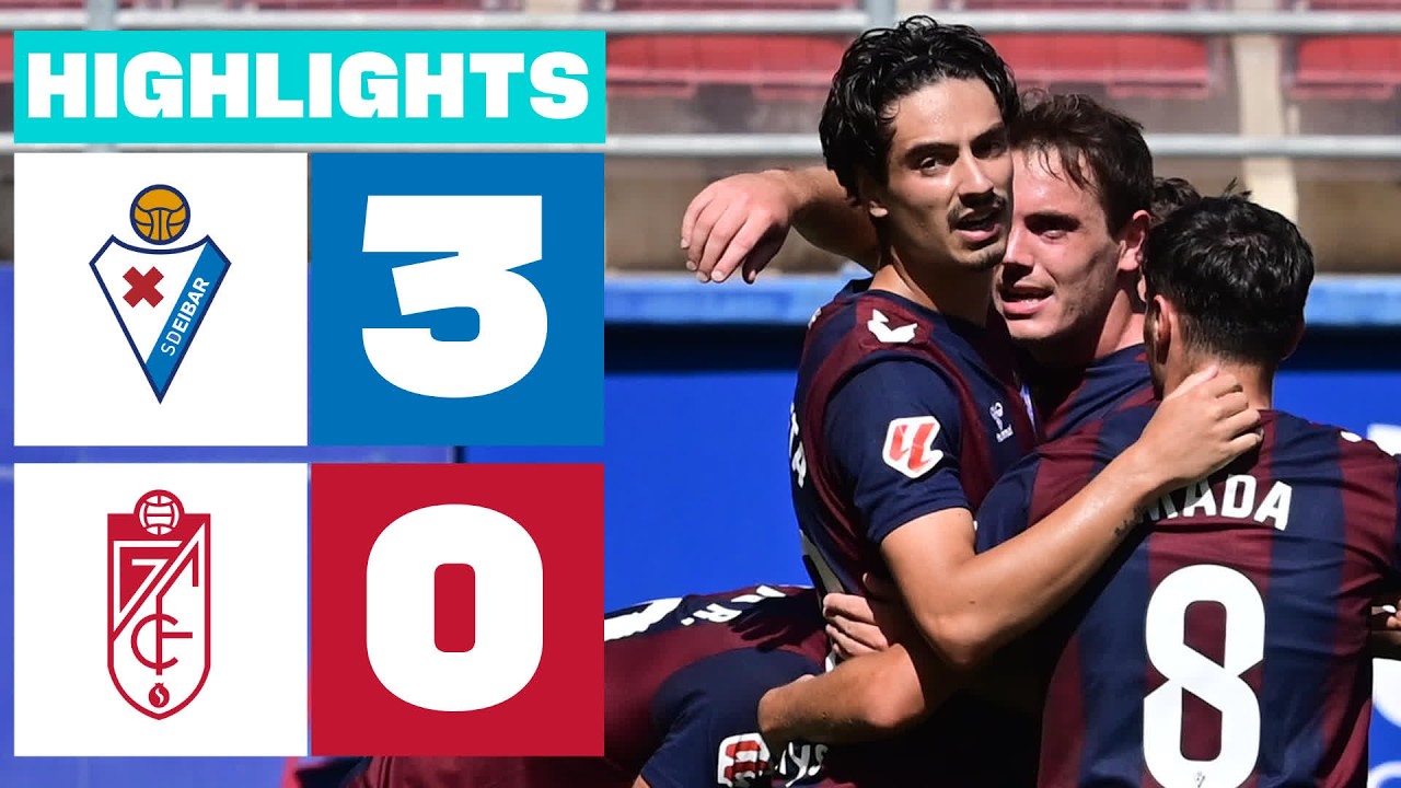 SD EIBAR 3 - 0 GRANADA CF | RESUMEN LALIGA HYPERMOTION