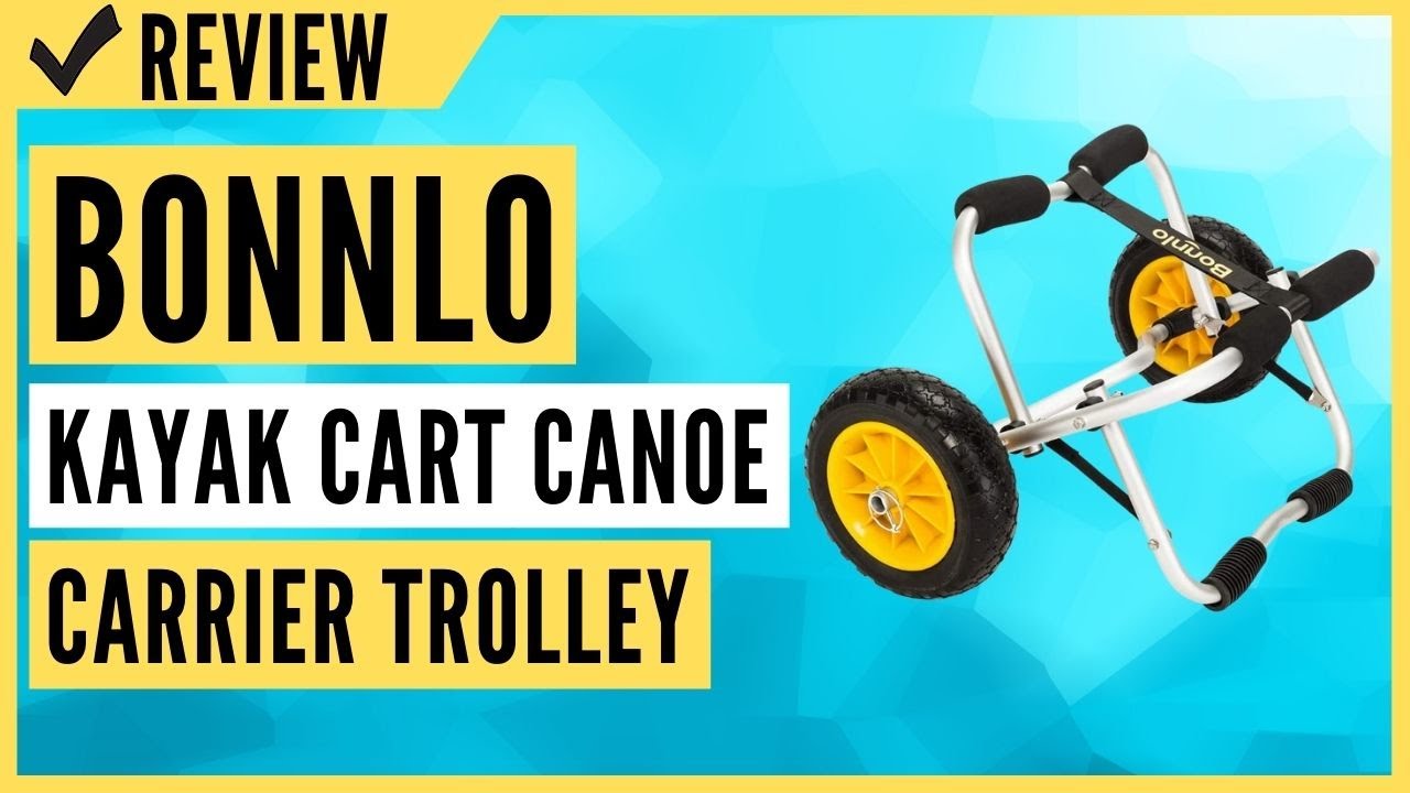 Bonnlo Kayak Cart Canoe Carrier Trolley Review - YouTube