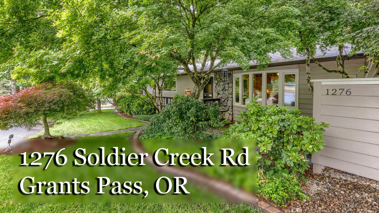 1276 Soldier Creek Rd, Grants Pass, OR YouTube