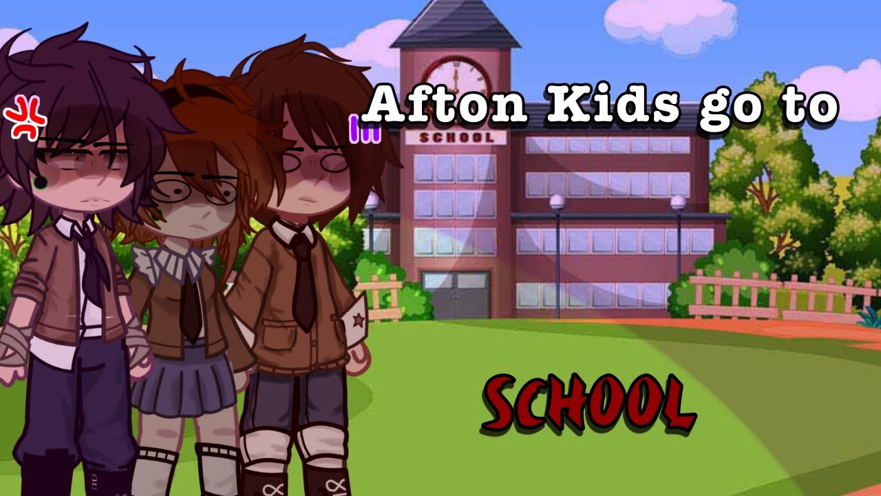 Afton Kids go to SCHOOL || Afton Family || FNaF - YouTube
