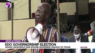 Adams Oshiomole Don Accuse Governor Obaseki Of Fraud