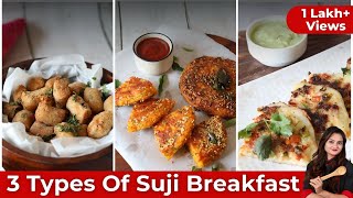 3 Type of Suji Breakfast | 3 तरह से बनाएं झटपट रवा नाश्ता | Rava/Sooji Recipes | Easy and Healthy screenshot 1