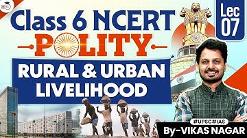 UPSC CSE 2028 | Polity Class 6 NCERT | Rural & Urban Livelihood | By Vikas Sir | StudyIQ