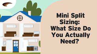 Watch the product video for  Mini Split Sizing: What Size Do You Actually Need?