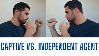 Are Captive Insurance Agents better than Independent Agents?