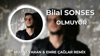 Bilal Sonses - Olmuyor ( Murat Yaran & Emre Çağlar Remix ) Resimi