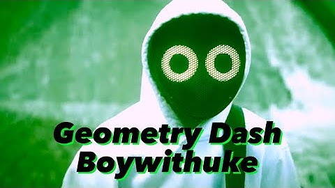 Geometry Dash - Boywithuke (Unreleased Song Snippet)