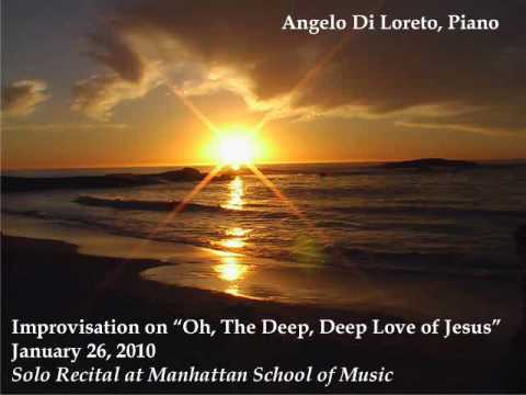 Improvisation on "Oh, The Deep, Deep Love of Jesus...