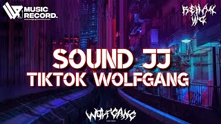 SOUND JJ TIKTOK WOLFGANG DANZA KUDURO OLD TIKTOK