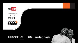 Coco Na Denge Mitandao Na Sisi Limited Series Episode 01