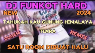 Dj Funkot Hard New 2024  Remix Dugem Nonstop  Bass Spesial  Satu Room Dibuat Halu