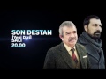 Son Destan 1.Bölüm Fragman - Yeni Dizi
