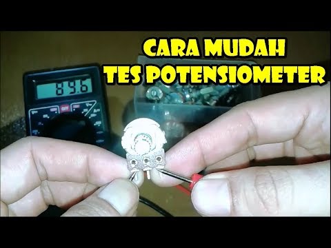 CARA MUDAH MENGETES POTENSIOMETER