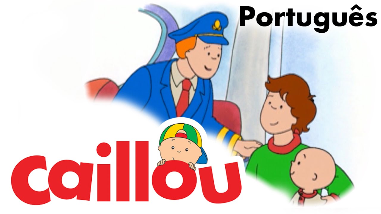 CAILLOU PORTUGUÊS - Caillou viaja de avião (S01E56) - YouTube