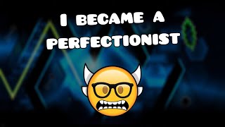 I became a perfectionist in Geometry Dash
It doesnt show in my attempts, but this took me nearly as long as new Cataclysm to beat. First started playing this right after finishing Cata and reached 87% which was my best on it for the following 9 months, until today. Got incredibly unlucky with this, dying at least 30 times at the dual. I estimate that around 12 of those at 86% or 87%, rest mostly at the first ship/cube dual. Thankfully managed to do it few attempts after the 91% fail though.
Name: Quest For Perfection
ID: 21952243
Creator(s): LazerBlitz
Song: At the Speed of Light
In-Game Rating: Insane Demon
Personal Rating: Extreme Demon
Total Attempts: 889 (+ lost copyable)
Worst Fail: 91%
Hardest Part(s): last dual
Enjoyment: 3/10
Join my Discord server: https://discord.gg/nqrMabA I became a perfectionist in Geometry Dash