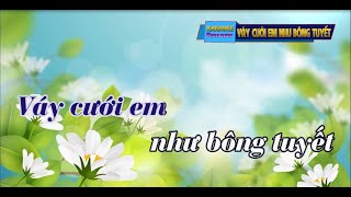 Karaoke  VÁY CƯỚI EM NHƯ BÔNG TUYẾT  ( Tone nam )