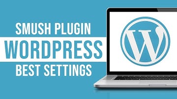 Smush Plugin Wordpress Settings In 2023 - Best Wordpress Image Compressor Plugin