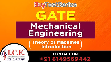 Gate Video Lectures of Theory of Machines Introduction by ICE Gate Institute