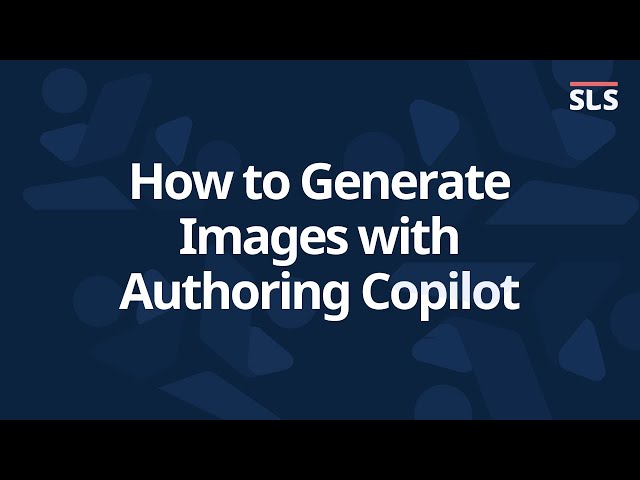 Thumbnail for Play video: Generate Images with Authoring Copilot