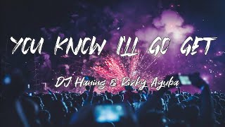 DJ Haning &amp; Rizky Ayuba - You Know I&#39;ll Go Get (Lyric Video) &quot;Coffin meme song&quot;