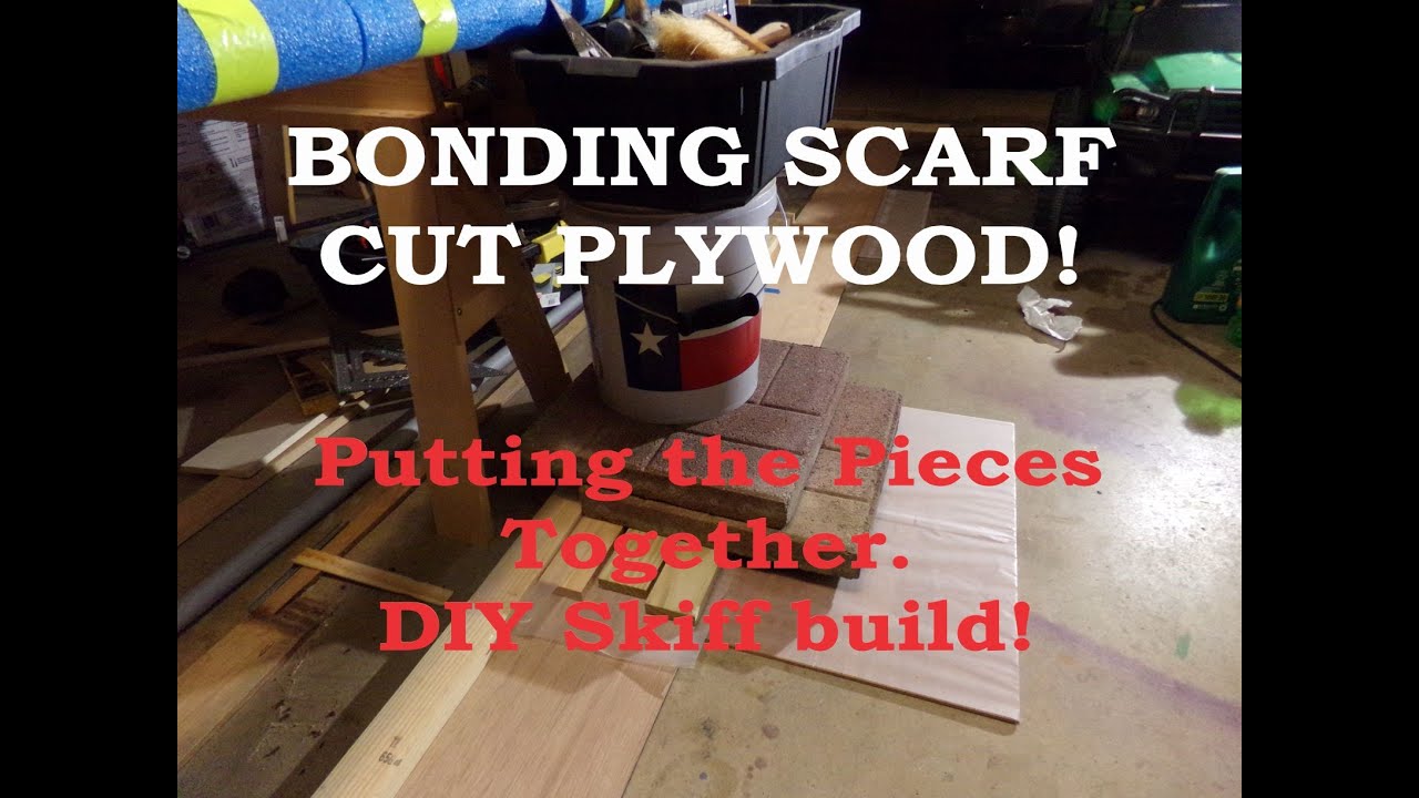 Bonding Scarf Cut Plywood Flats Skiff Boat Build! YouTube