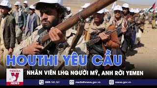 Houthi yêu cầu nhân viên LHQ người Mỹ, Anh rời Yemen - VNews