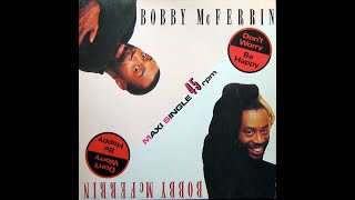 BOBBY MCFERRIN Don't worry, be happy (extended remix perso) (1988
