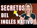 Palabras clave que todo hablante nativo de inglés utiliza: Impulsa tu pronunciación y fluidez