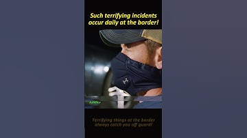 Terrifying things at the border always catch you off guard!#border #fypシ  #foryou  #trending#police