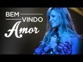 Miniature de la vidéo de la chanson Bem-Vindo Amor (Ao Vivo)